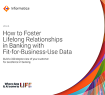 How to Foster Lifelong Relationships in Banking with Fit-for-Business-Use Data